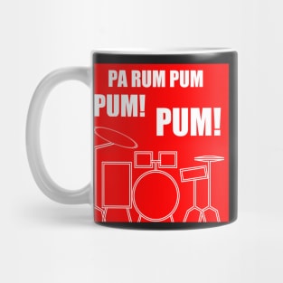 Pa Rum Pum Pum Pum Mug